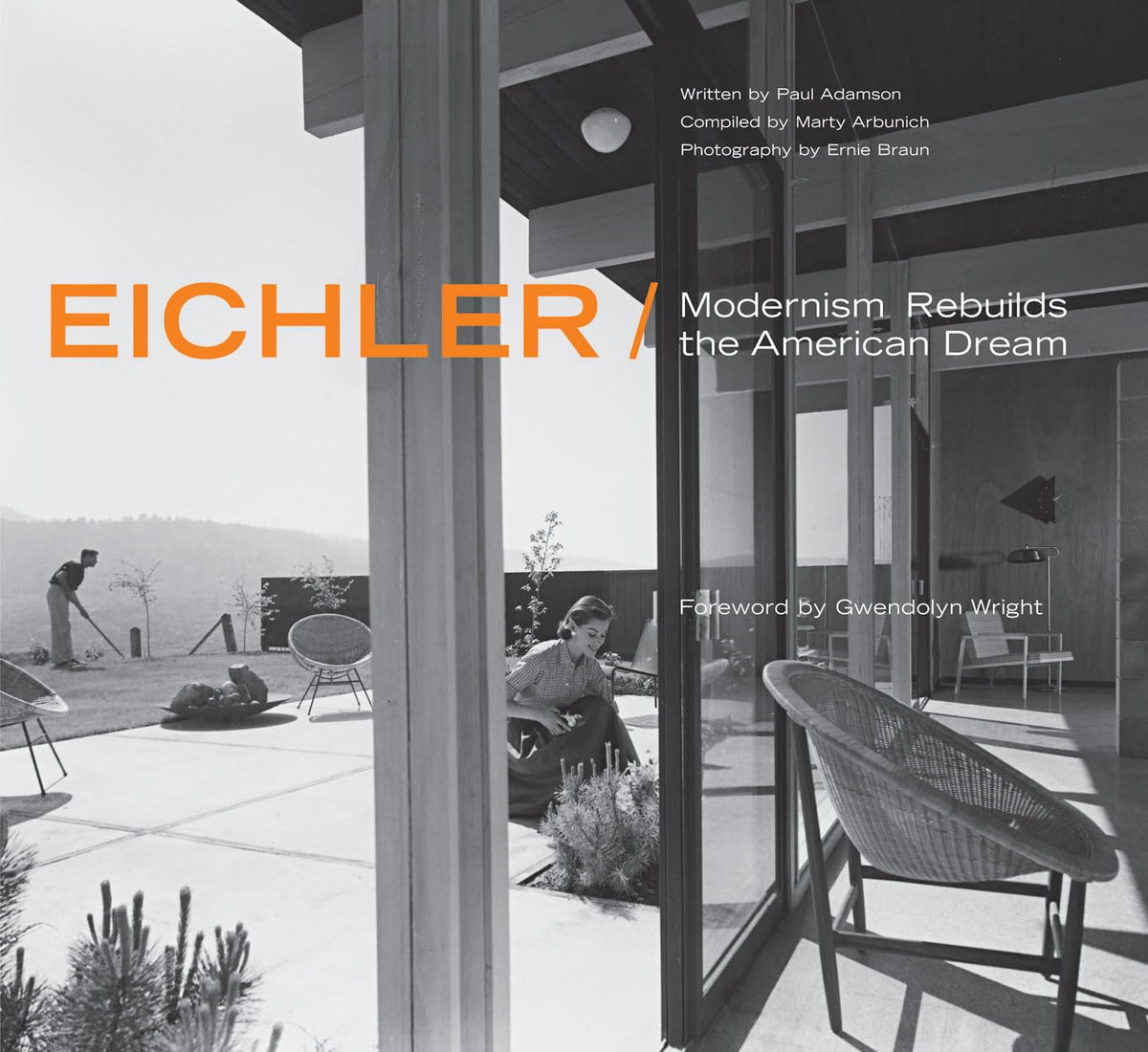 Eichler Modernism Rebuilds the American Dream book cover, mid-century modern California home photograph