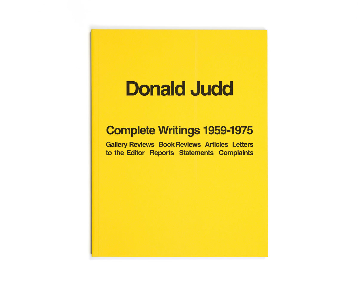 Donald Judd: Complete Writings 1959-1975